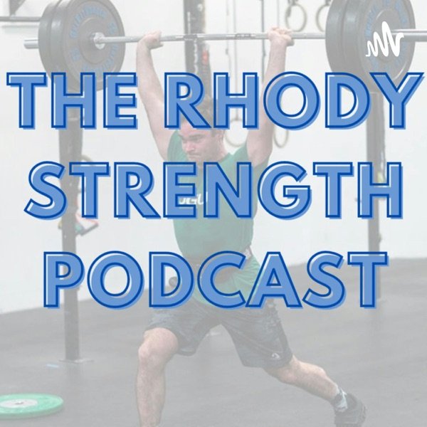 Rhody Strength Podcast